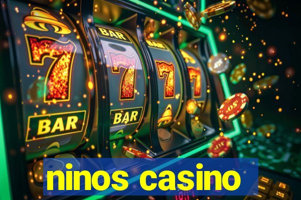 ninos casino